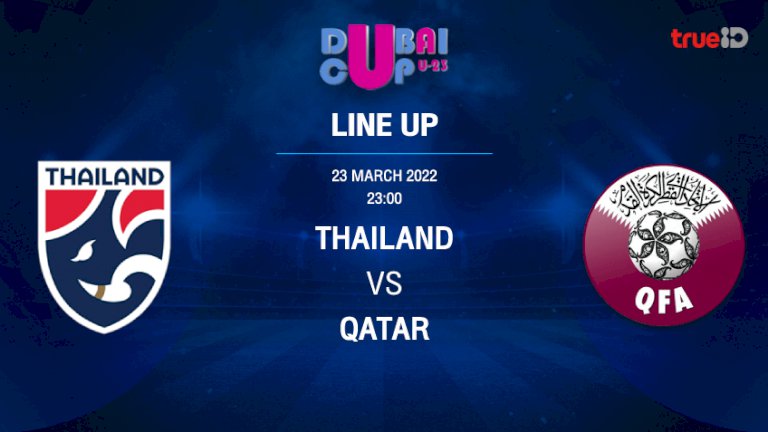 ไทย-vs-กาตาร์-:-รายชื่อ-11-ตัวจริง-ฟุตบอล-u23-ดูไบ-คัพ-2022-(ช่องถ่ายทอดสด)-–-trueid-sport